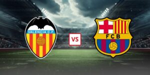 Soi Kèo Valencia Vs Barcelona 02h00 Ngày 24/05/2026 - Vòng 38 La Liga